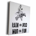 3dRose ATV Rain Equals Mud and Mad Equals Fun - Museum Grade Canvas Wrap (cw_282680)
