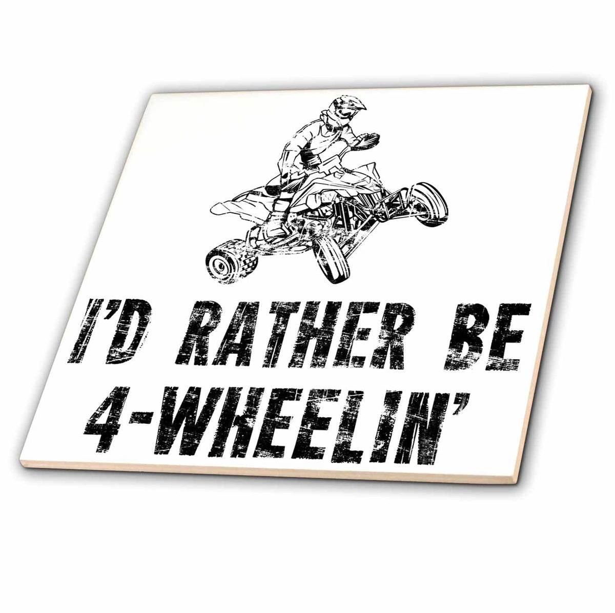 3dRose Carsten Reisinger - Illustrations - Id Rather be Four Wheelin Cool ATV Design - Tiles